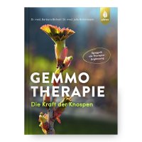 BUCH | GEMMOTHERAPIE Die Kraft der Knospen Dr. Barbara...