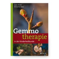 BUCH | GEMMOTHERAPIE Knospen in der Kinderheilkunde von...